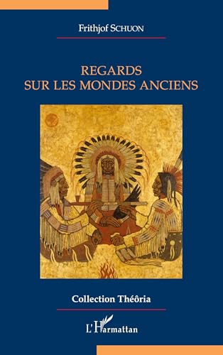 Regards sur les mondes anciens