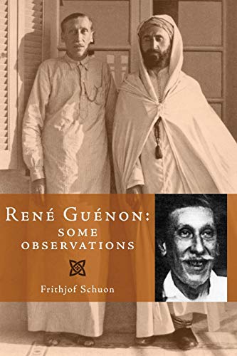 René Guenon: Some Observations von Sophia Perennis et Universalis