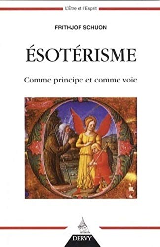 ésotérisme comme principe et comme voie ésotérisme comme principe et comme voie