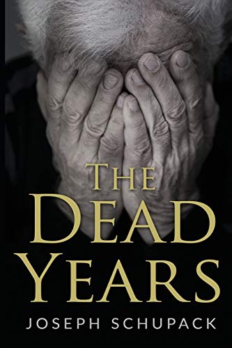 The Dead Years: Holocaust Memoirs (Holocaust Survivor Memoirs World War II)