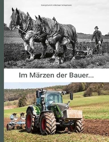 Im Märzen der Bauer...