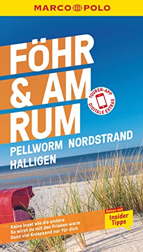 MARCO POLO Reiseführer Föhr, Amrum, Pellworm, Nordstrand, Halligen: Reisen mit Insider-Tipps. Inkl. kostenloser Touren-App MARCO POLO Reiseführer Föhr, Amrum, Pellworm, Nordstrand, Halligen: Reisen mit Insider-Tipps. Inkl. kostenloser Touren-App