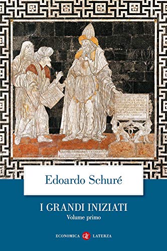 I grandi iniziati. Storia segreta delle religioni (Economica Laterza) von Laterza