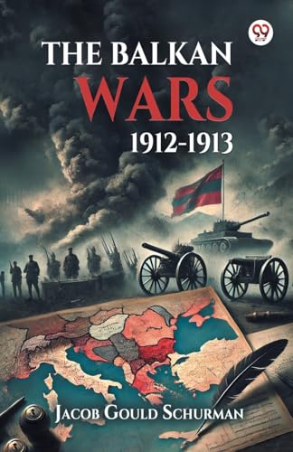The Balkan Wars 1912-1913 von Double 9 Books