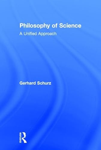 Philosophy of Science: A Unified Approach