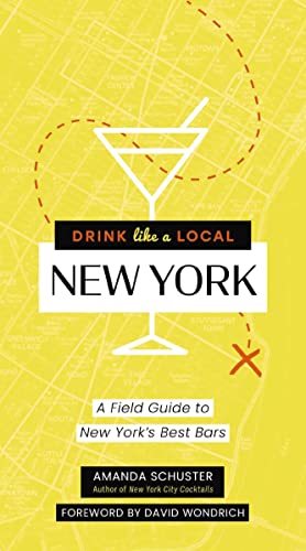 Drink Like a Local New York: A Field Guide to New York's Best Bars von Cider Mill Press