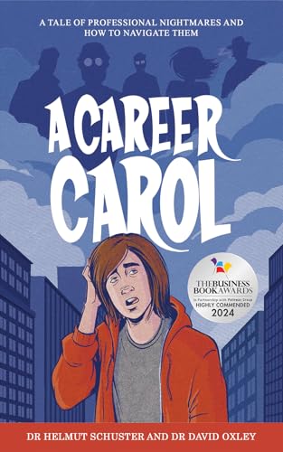 A Career Carol: A Tale of Professional Nightmares and How to Navigate Them von Austin Macauley