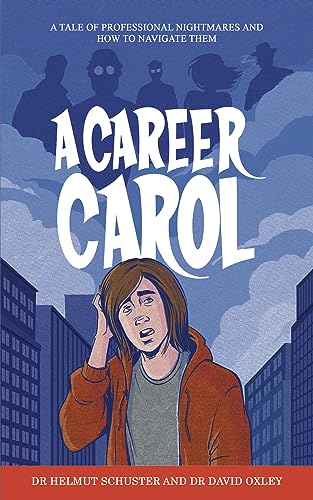 A Career Carol: A Tale of Professional Nightmares and How to Navigate Them von Austin Macauley