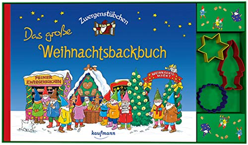 Zwergenstübchen Das große Weihnachtsbackbuch mit Ausstechförmchen: Zwergenstübchen Plätzchen / Zwergenstübchen Himmlische Backstube / Zwergenstübchen ... und Kochbücher für Kinder, Eltern, Familien) von Kaufmann Ernst Vlg GmbH