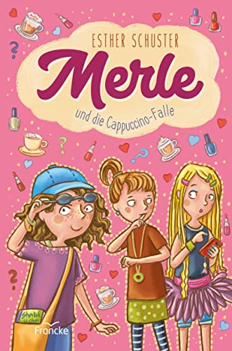 Merle und die Cappuccino-Falle von Francke-Buch