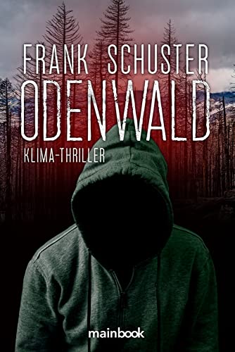 Odenwald: Klima-Thriller