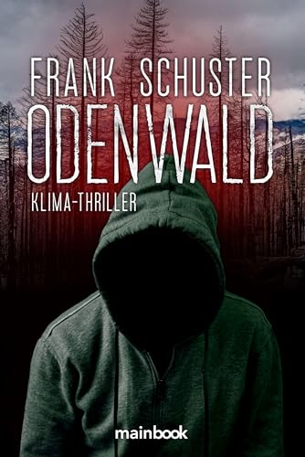 Odenwald: Klima-Thriller