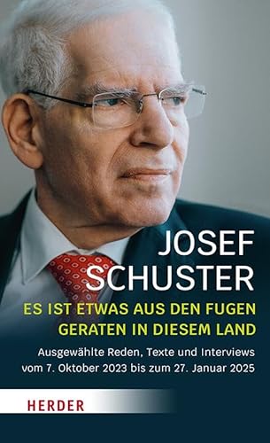 Es ist etwas aus den Fugen geraten in diesem Land: Ausgewählte Reden, Texte und Interviews vom 7. Oktober 2023 bis zum 27. Januar 2025 Es ist etwas aus den Fugen geraten in diesem Land: Ausgewählte Reden, Texte und Interviews vom 7. Oktober 2023 bis zum 27. Januar 2025