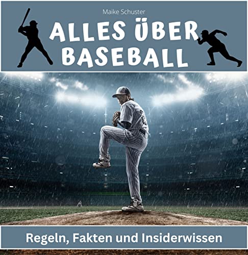 Alles über Baseball: Regeln, Fakten und Insiderwissen von 27 Amigos