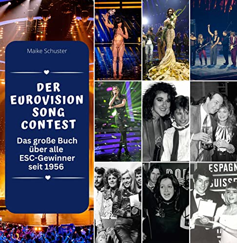 Der Eurovision Song Contest: Das große Buch über alle ESC-Gewinner seit 1956 von 27 Amigos