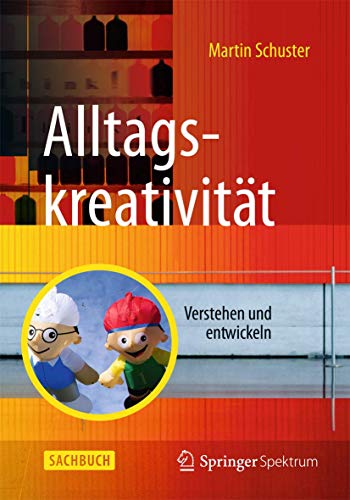 Alltagskreativität: Verstehen und entwickeln