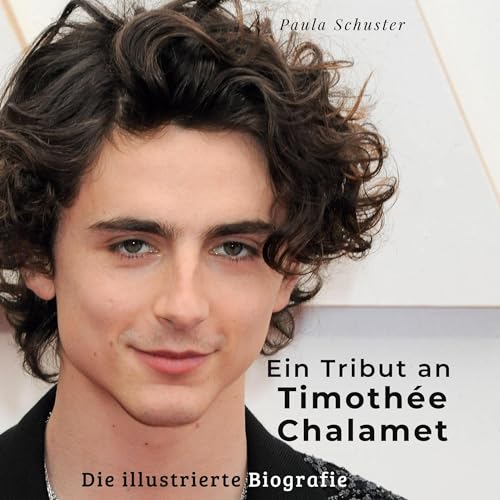 Ein Tribut an Timothée Chalamet: Die illustrierte Biografie von 27Amigos