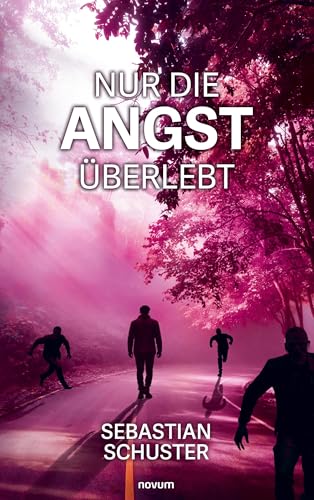 Nur die Angst überlebt: DE von novum pro