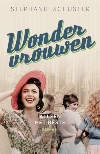 Alleen het beste (Wondervrouwen, 2)