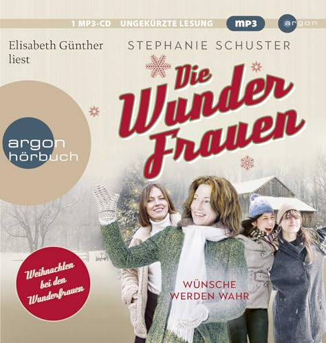 Die Wunderfrauen: Wünsche werden wahr (Wunderfrauen Winterbuch) | Wunderfrauen-Trilogie-Zusatzband