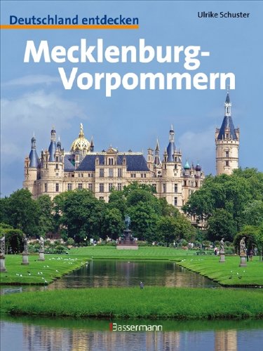 Mecklenburg-Vorpommern: Deutschland entdecken