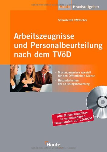 Arbeitszeugnis und Beurteilungswesen nach dem TVöD (Haufe Praxis-Ratgeber)