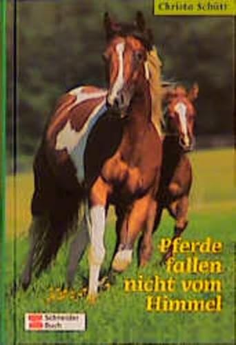Pferde fallen nicht vom Himmel