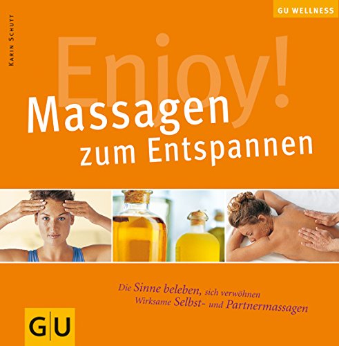 Enjoy! Massagen zum Entspannen (GU Altproduktion KGSPF)