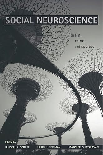 Social Neuroscience: Brain, Mind, and Society von Harvard University Press