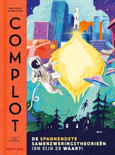 Complot: De spannendste samenzweringstheorieën (en zijn ze waar?) von Blauw Gras