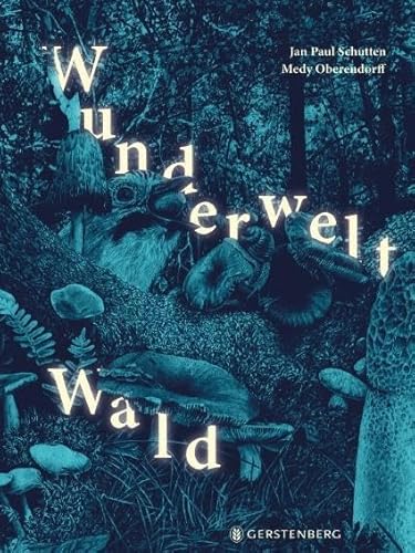 Wunderwelt Wald von Gerstenberg Verlag
