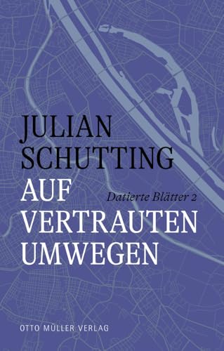 Auf vertrauten Umwegen: Datierte Blätter 2: 2017-2018