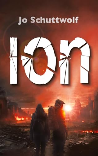 ION: Erster Roman einer dystopischen Zeitreise-Dilogie von tredition