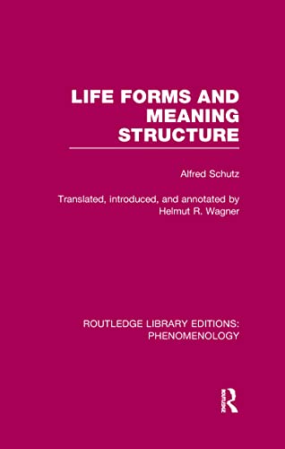 Life Forms and Meaning Structure (Routledge Library Editions: Phenomenology) von Routledge