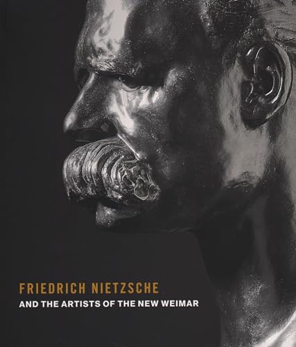 Friedrich Nietzsche and Artists of the New Weimar von 5 Continents Editions