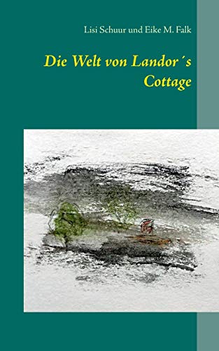Die Welt von Landor´s Cottage