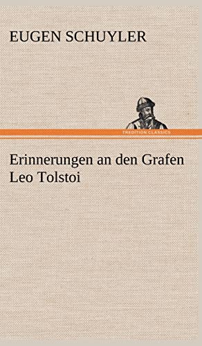 Erinnerungen an den Grafen Leo Tolstoi von tredition