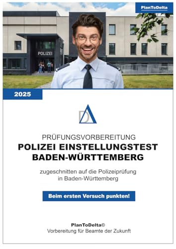 Vorbereitung Einstellungstest / Eignungstest Polizei Baden-Württemberg: zugeschnitten auf den Einstellungstest der Polizei in Baden-Württemberg von Independently published