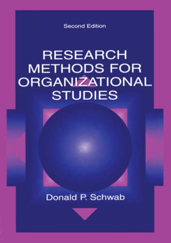 Research Methods for Organizational Studies