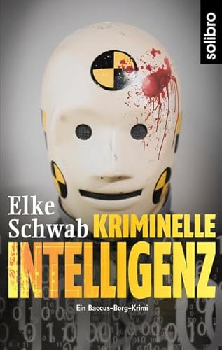 Kriminelle Intelligenz: Ein Baccus-Borg-Krimi (Subkutan) von Solibro Verlag