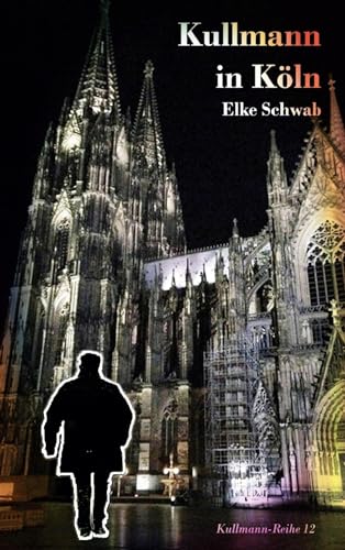 Kullmann in Köln: Kullmann-Reihe 12 von BoD – Books on Demand