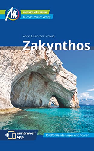 Zakynthos Reiseführer Michael Müller Verlag: Individuell reisen mit vielen praktischen Tipps. Inkl. Freischaltcode zur ausführlichen App mmtravel.com (MM-Reisen)