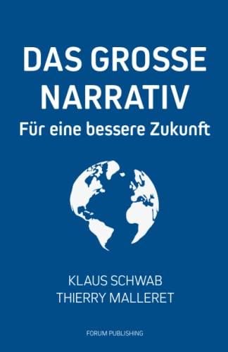 Das Grosse Narrativ: Für eine bessere Zukunft von Forum Publishing