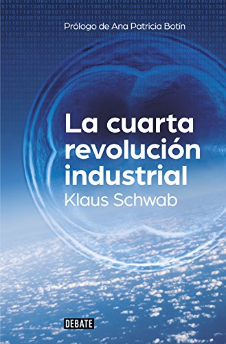 La cuarta revolución industrial (Economía) von DEBATE