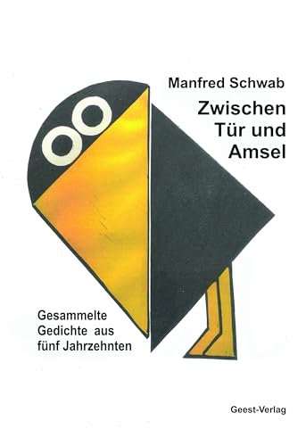 Zwischen Tür und Amsel: Gesammelte Gedichte 1972-2022