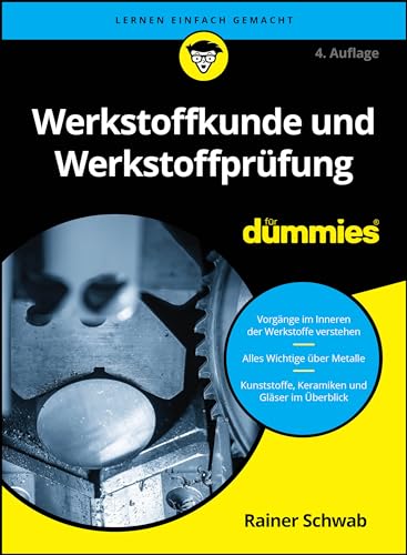 Werkstoffkunde und Werkstoffprüfung für Dummies von Wiley-VCH