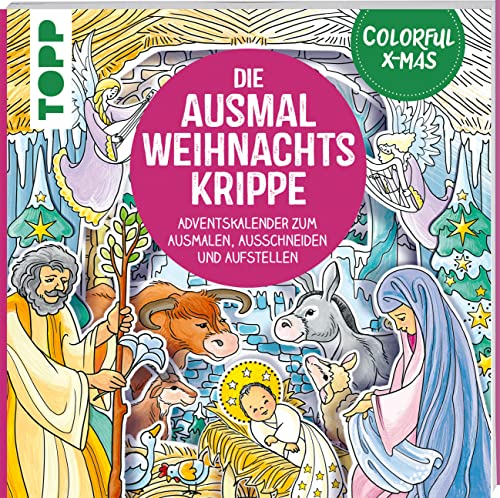 Colorful Christmas - Die Ausmal-Weihnachtskrippe (Adventskalender): Adventskalender zum Ausmalen, Ausschneiden und Aufstellen von Frech