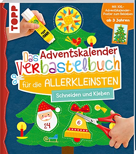 Das Adventskalender-Verbastelbuch für die Allerkleinsten. Schneiden und Kleben. Mit XXL-Poster: Frühförderung für Kreativminis ab 3 Jahren von Frech