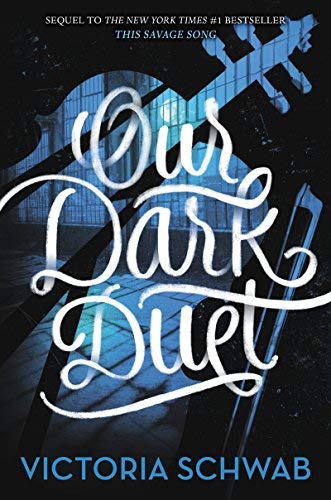 Our Dark Duet (Monsters of Verity, 2, Band 2)