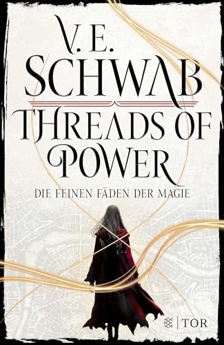 Threads of Power: Die feinen Fäden der Magie | Großartige Fantasy-Bestsellerreihe von V. E. Schwab von FISCHER Tor